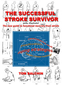 front cover for book 2 216x300 - Successful Stroke Survivor Manual - Stroke Rehabilitation and Exercise Training for Survivors & Specialist Stroke Courses for Therapists and Trainers, Online and Face to Face