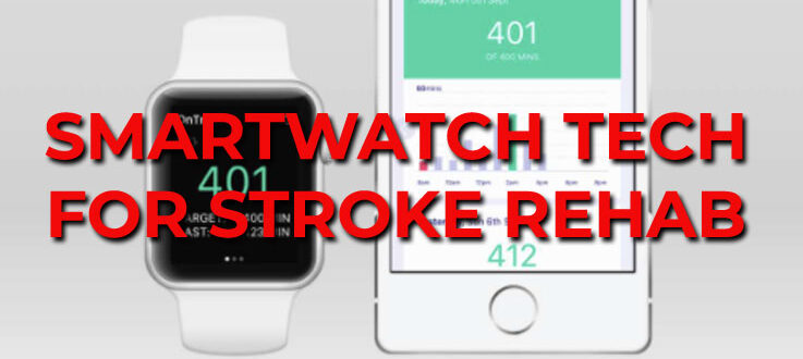 Smart Watch Tech 1 737x330 - Home - Stroke Rehabilitation and Exercise Training for Survivors & Specialist Stroke Courses for Therapists and Trainers, Online and Face to Face